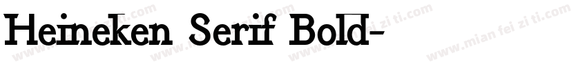 Heineken Serif Bold字体转换
